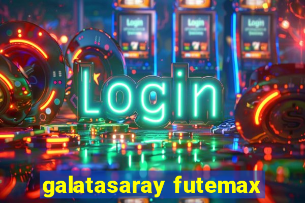 galatasaray futemax